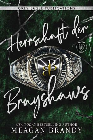 [Brayshaw High 03] • Herrschaft der Brayshaws